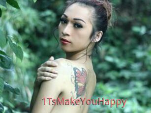 1TsMakeYouHappy