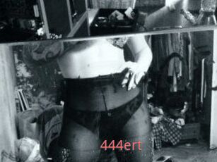 444ert