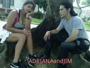 ADRIANAandJIM