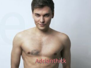 Adrianthick