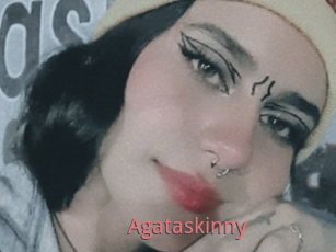 Agataskinny