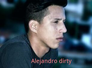 Alejandro_dirty