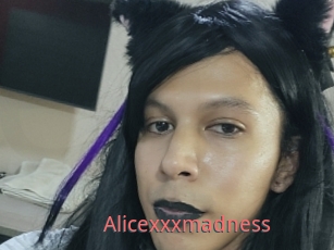 Alicexxxmadness