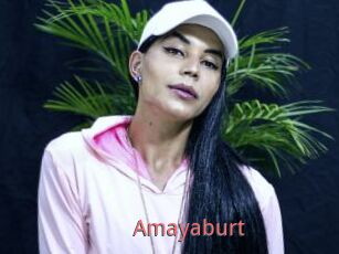 Amayaburt