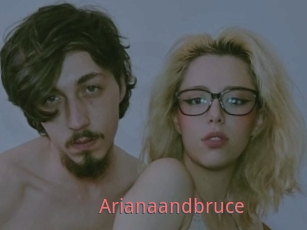 Arianaandbruce