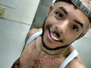 Dertylay