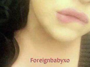 Foreignbabyxo