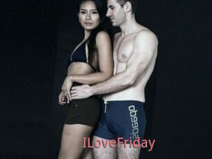 ILoveFriday