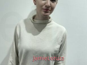 JamieLotuzz