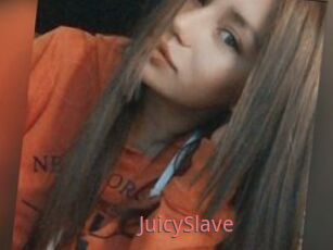 JuicySlave