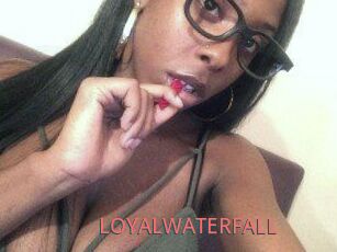 LOYALWATERFALL