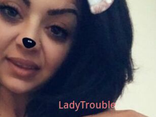 LadyTrouble