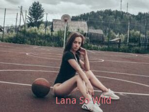 Lana_So_Wild