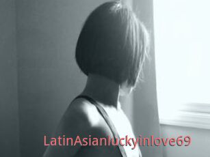 LatinAsianluckyinlove69