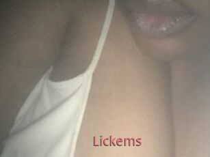 Lickems