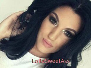 LollaSweetAss