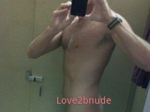 Love2bnude