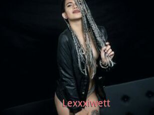 Lexxxiwett