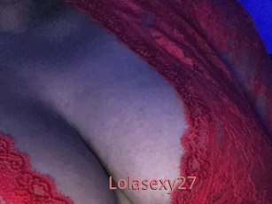 Lolasexy27