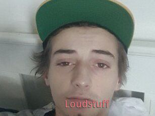 Loudstuff