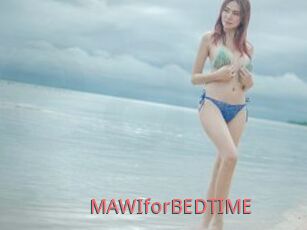 MAWIforBEDTIME