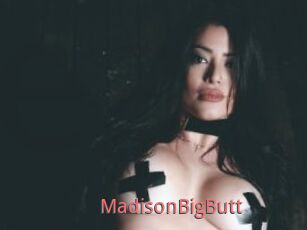 MadisonBigButt