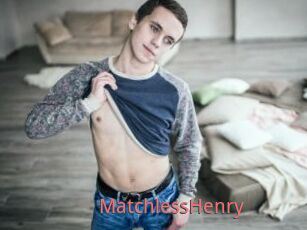 MatchlessHenry