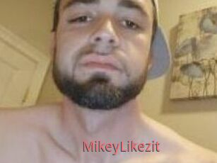 MikeyLikezit