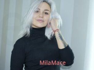 MilaMace