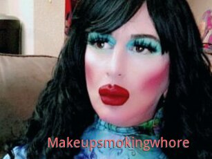 Makeupsmokingwhore