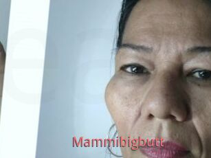 Mammibigbutt