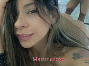 Martinaroses