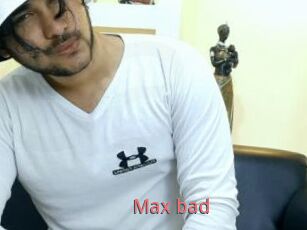 Max_bad