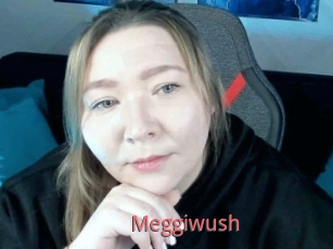 Meggiwush