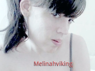 Melinahviking