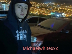 Michaelwhitexxx