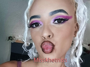 Misskhetniss