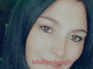 Mistressleeigh