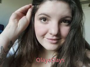 OlayaSlays