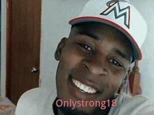 Onlystrong18