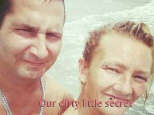 Our_dirty_little_secret