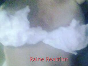 Raine_Reaction