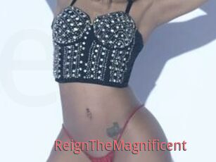 ReignTheMagnificent