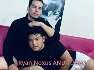 Ryan_Noxus_AND_TOMAS