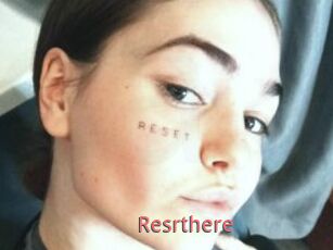 Resrthere