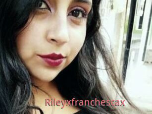 Rileyxfranchescax