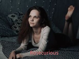 Rosecurious