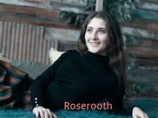 Roserooth