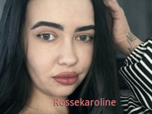 Rossekaroline