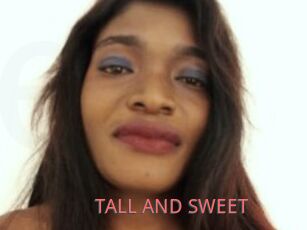 TALL_AND_SWEET